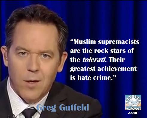 Greg Gutfeld on islamic supremists.jpg