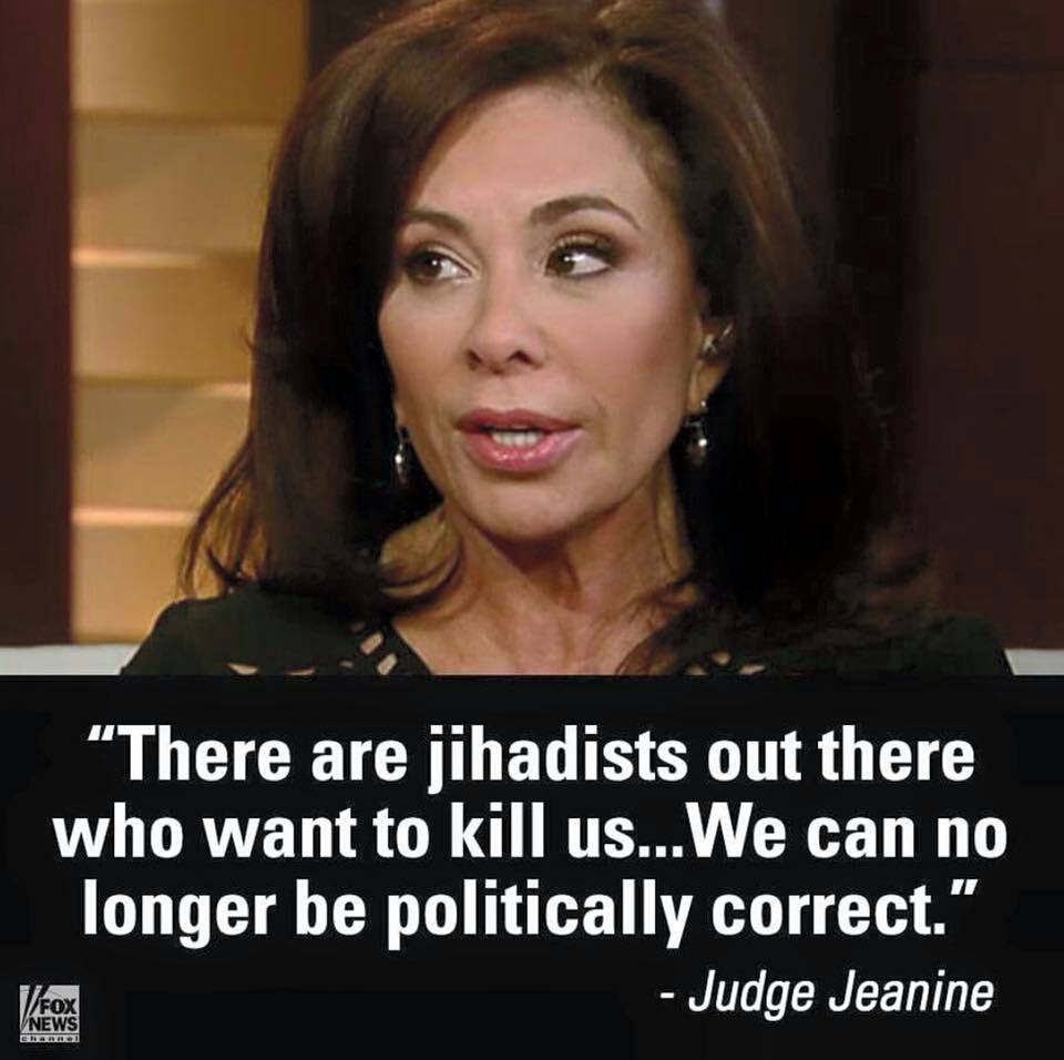 Judge Jeanine on PC Jihadism problem.jpg